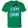 Lucky Fishing Shirt Do Not WASH T-Shirt