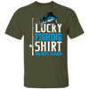 Lucky Fishing Shirt Do Not WASH T-Shirt